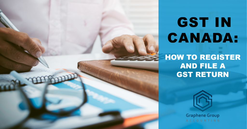 gst-guide-for-businesses-in-canada-graphene-group-accounting